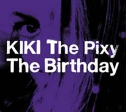 The Birthday : Kiki the Pixy